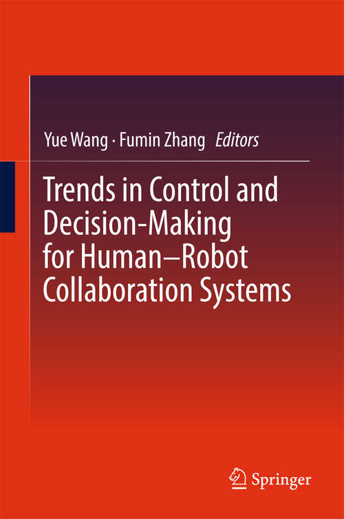 Book cover of Trends in Control and Decision-Making for Human–Robot Collaboration Systems