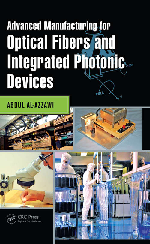 Book cover of Advanced Manufacturing for Optical Fibers and Integrated Photonic Devices