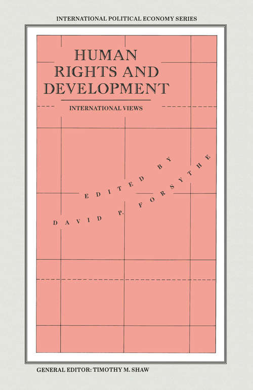 Book cover of Human Rights and Development: International Views (1st ed. 1989) (International Political Economy Series)