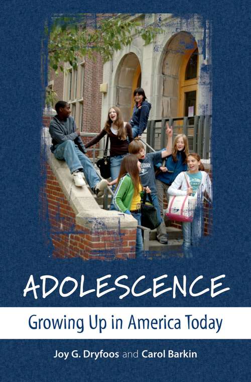 Book cover of Adolescence: Growing Up in America Today