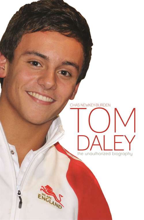 Book cover of Tom Daley: The Unauthorized Biography