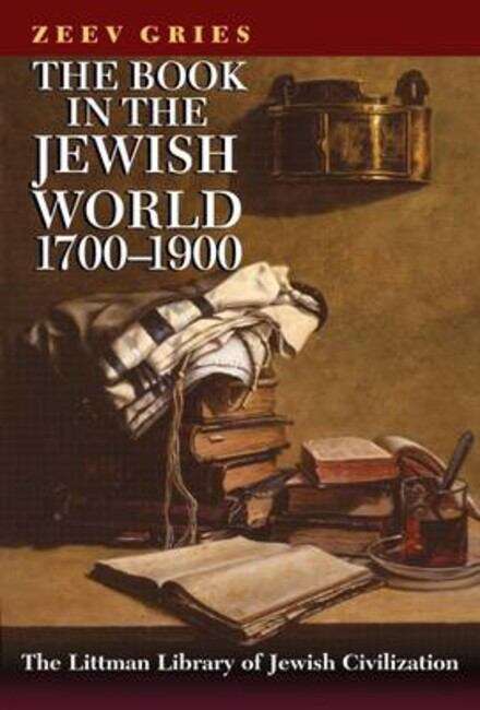 Book cover of The Book in the Jewish World, 1700-1900 (The Littman Library of Jewish Civilization)