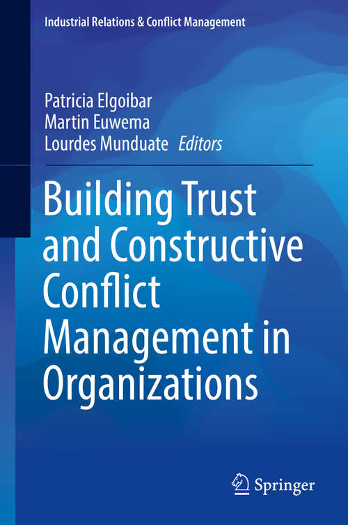 Book cover of Building Trust and Constructive Conflict Management in Organizations (1st ed. 2016) (Industrial Relations & Conflict Management)