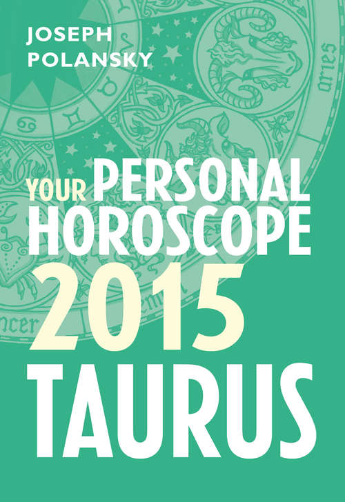 Book cover of Taurus 2015: Month-by-month Forecasts For Every Sign (ePub edition)