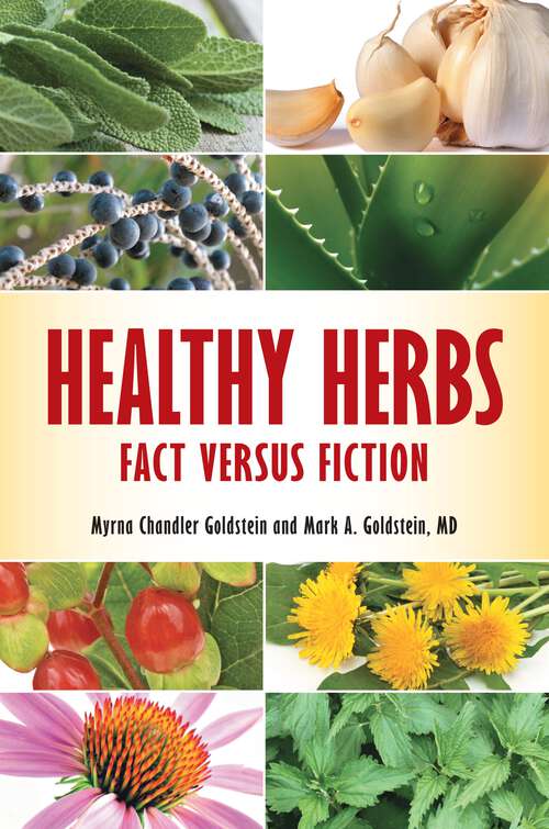 Book cover of Healthy Herbs: Fact versus Fiction