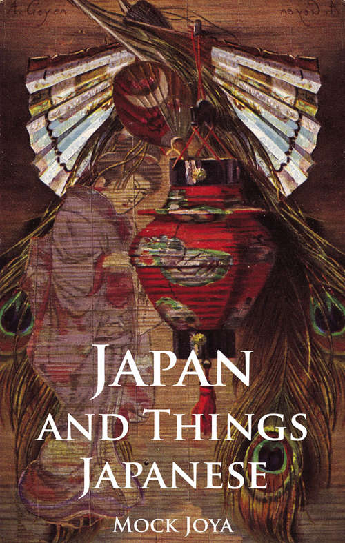 Book cover of Japan And Things Japanese