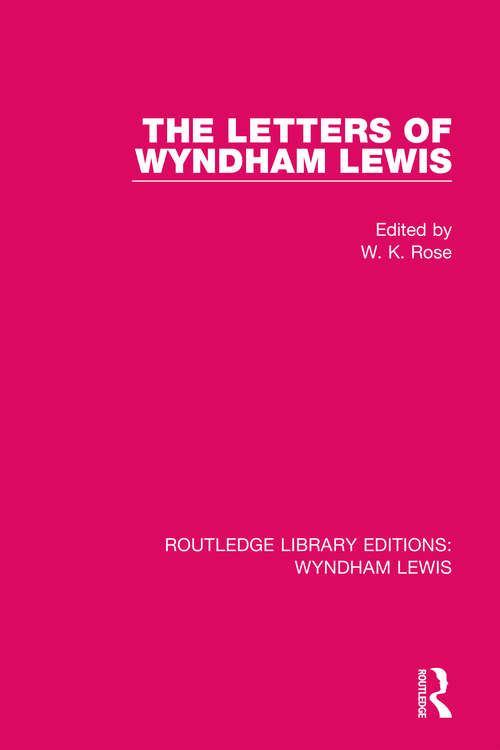 Book cover of The Letters of Wyndham Lewis (Routledge Library Editions: Wyndham Lewis #2)