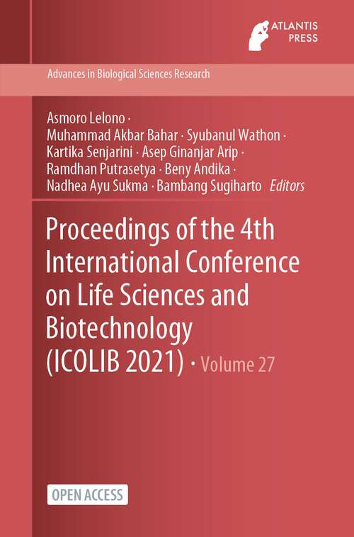 Book cover of Proceedings of the 4th International Conference on Life Sciences and Biotechnology (1st ed. 2023) (Advances in Biological Sciences Research #27)