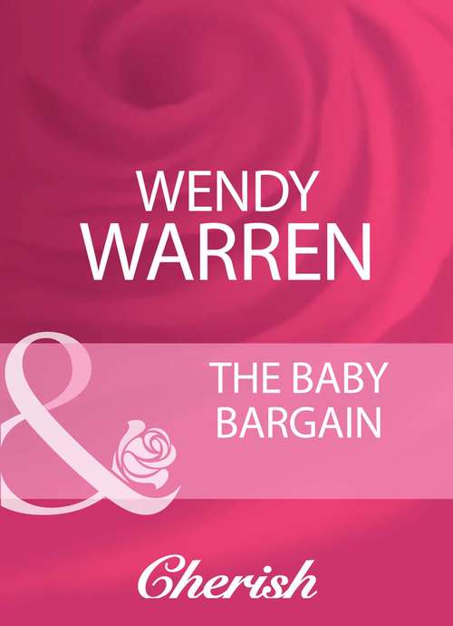 Book cover of The Baby Bargain (ePub First edition) (Logan's Legacy Revisited #4)