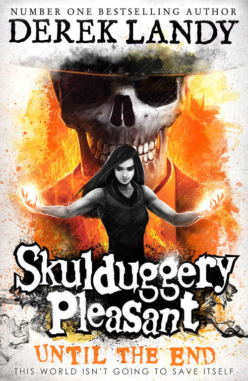Book cover of Until the End (Skulduggery Pleasant #15)