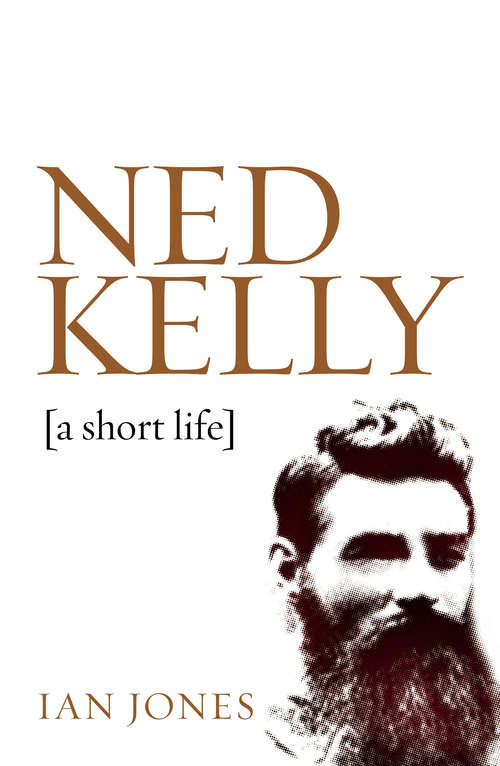 Book cover of Ned Kelly: A short life (2)