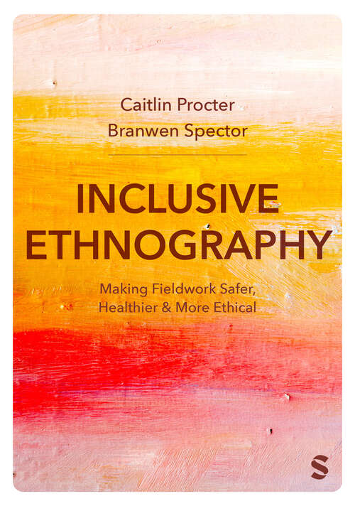 Book cover of Inclusive Ethnography: Making Fieldwork Safer, Healthier and More Ethical