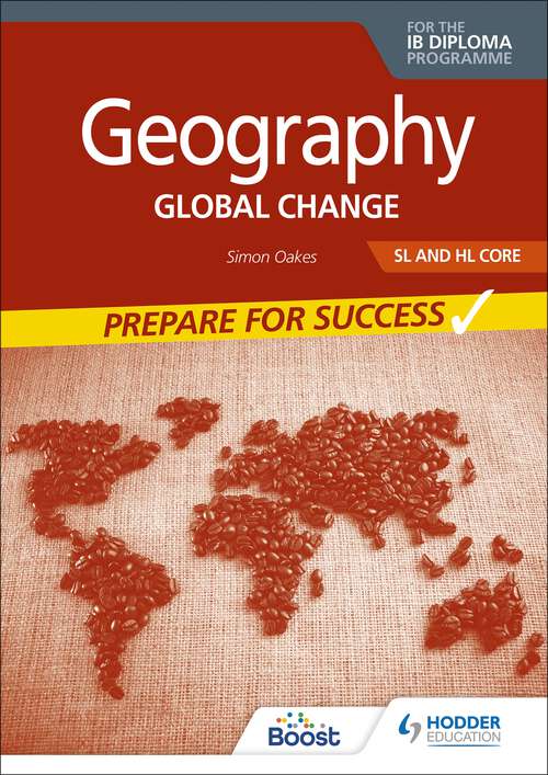 Book cover of Geography for the IB Diploma SL and HL Core: Global change