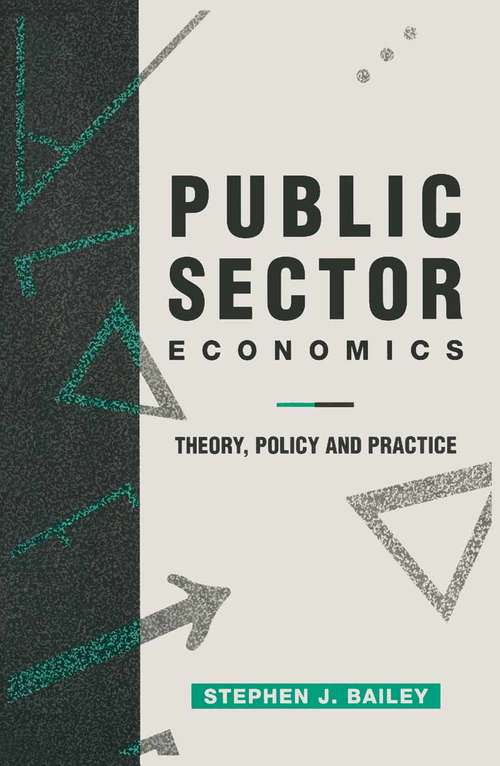 Book cover of Public Sector Economics: Theory, Policy and Practice (1st ed. 1995) (Texts in Economics)