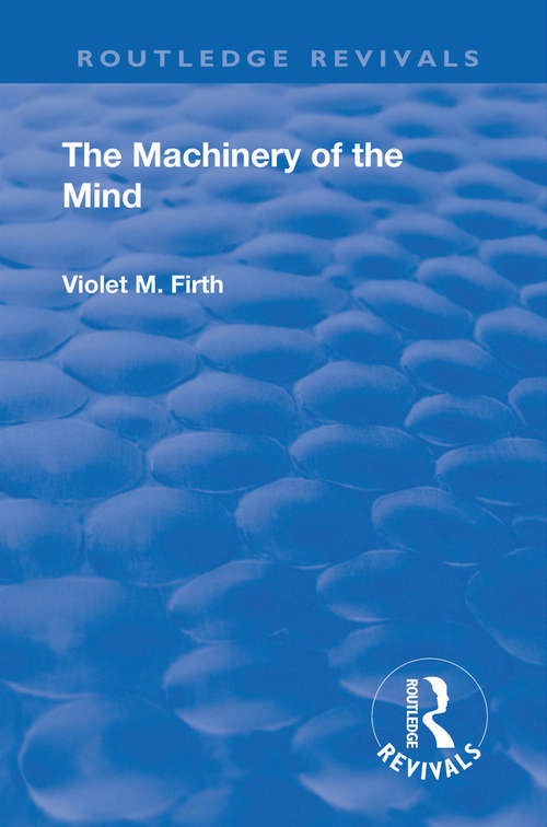 Book cover of Revival: The Machinery of the Mind (Routledge Revivals)