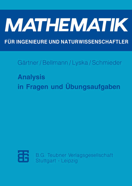 Book cover of Analysis in Fragen und Übungsaufgaben (1995) (Mathematik für Ingenieure und Naturwissenschaftler, Ökonomen und Landwirte)