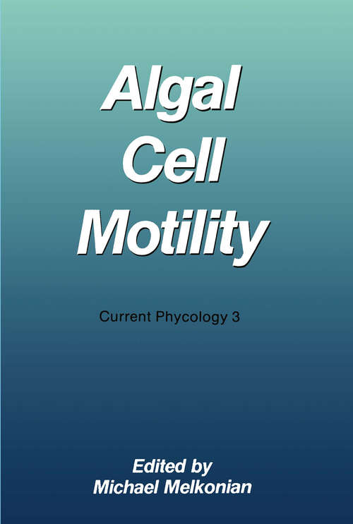 Book cover of Algal Cell Motility (1992) (Current Phycology)