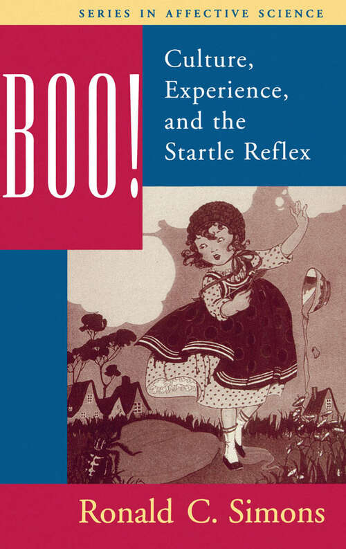 Book cover of Boo! Culture, Experience, and the Startle Reflex (Series in Affective Science)