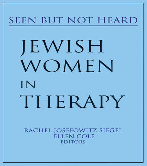Book cover of Jewish Women in Therapy: Seen But Not Heard