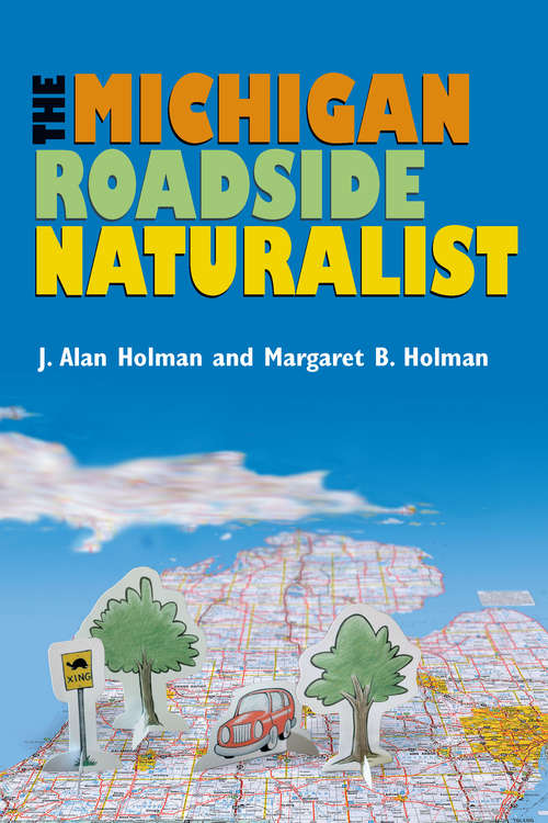 Book cover of The Michigan Roadside Naturalist