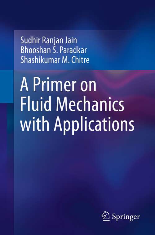 Book cover of A Primer on Fluid Mechanics with Applications (1st ed. 2022)