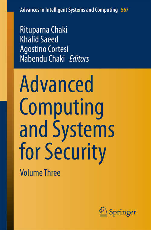 Book cover of Advanced Computing and Systems for Security: Volume Three (Advances in Intelligent Systems and Computing #567)