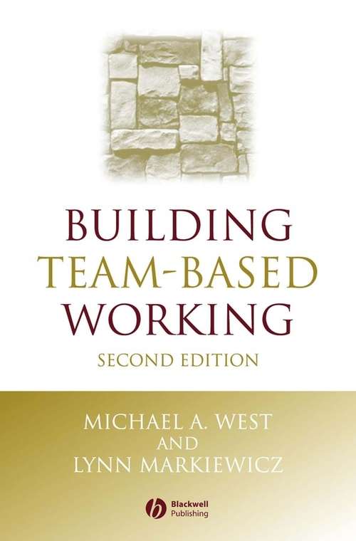 Book cover of Building Team-Based Working: A Practical Guide to Organizational Transformation (One Stop Training)
