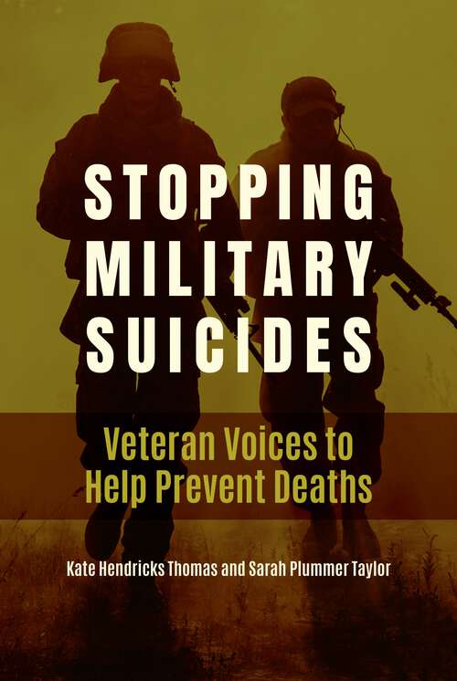 Book cover of Stopping Military Suicides: Veteran Voices to Help Prevent Deaths