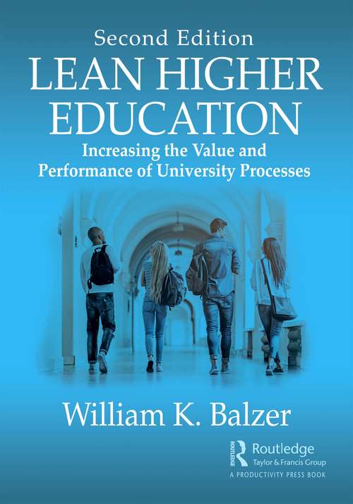 Book cover of Lean Higher Education: Increasing the Value and Performance of University Processes, Second Edition (2)