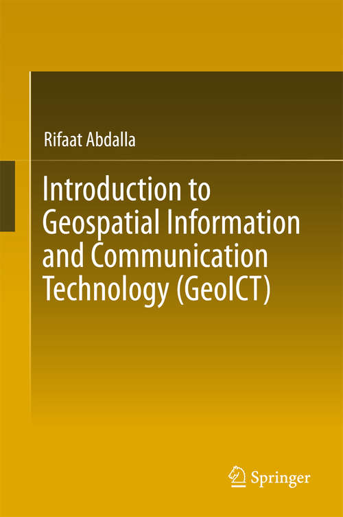 Book cover of Introduction to Geospatial Information and Communication Technology (GeoICT) (1st ed. 2016)