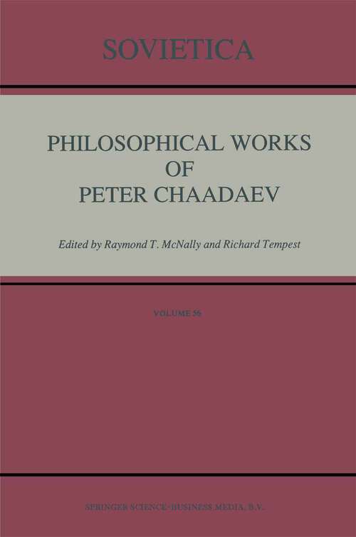 Book cover of Philosophical Works of Peter Chaadaev (1991) (Sovietica #56)
