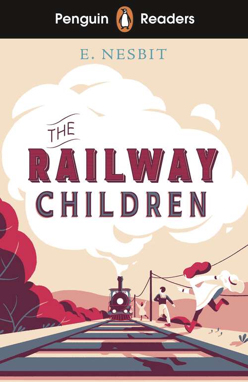 Book cover of Penguin Readers Level 1: The Railway Children (ELT Graded Reader)
