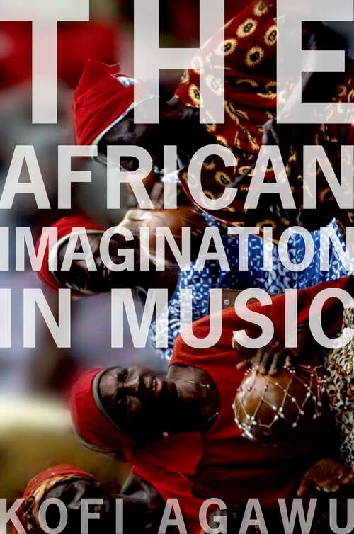 Book cover of AFRICAN IMAGINATION IN MUSIC C