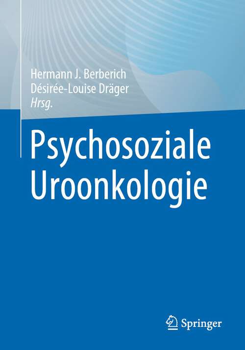 Book cover of Psychosoziale Uroonkologie (1. Aufl. 2022)