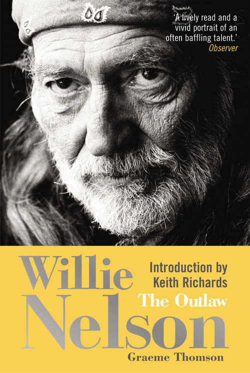 Book cover of Willie Nelson: The Outlaw