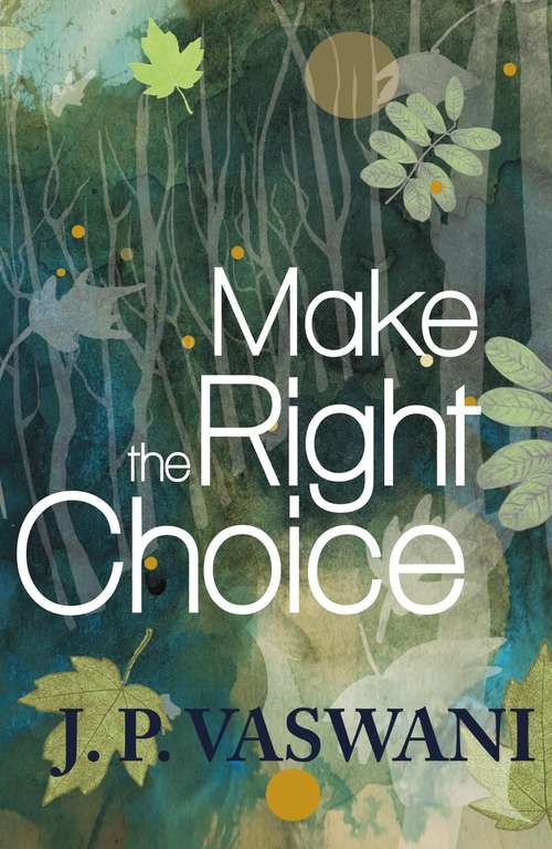 Book cover of Make the Right Choice