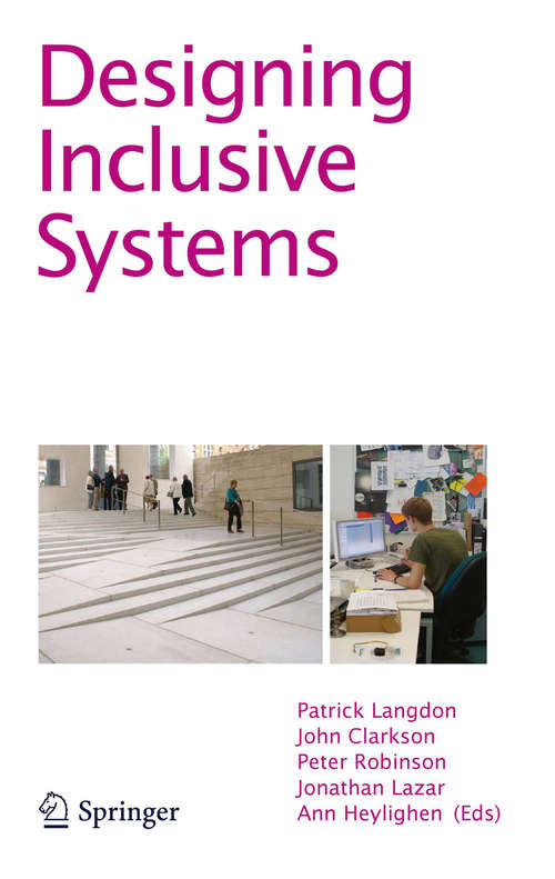 Book cover of Designing Inclusive Systems: Designing Inclusion for Real-world Applications (2012)