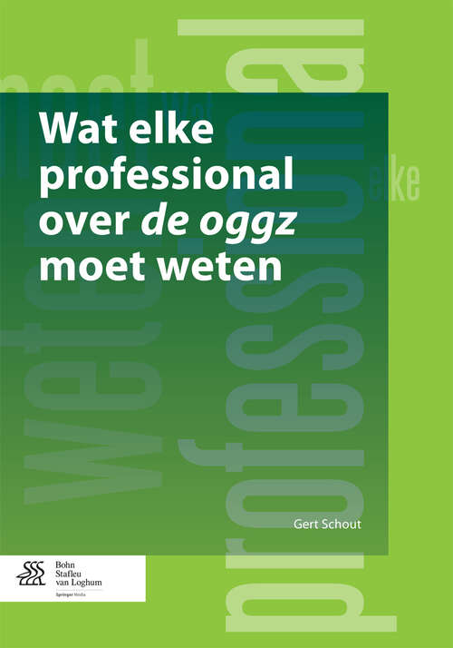 Book cover of Wat elke professional over de oggz moet weten (2012)