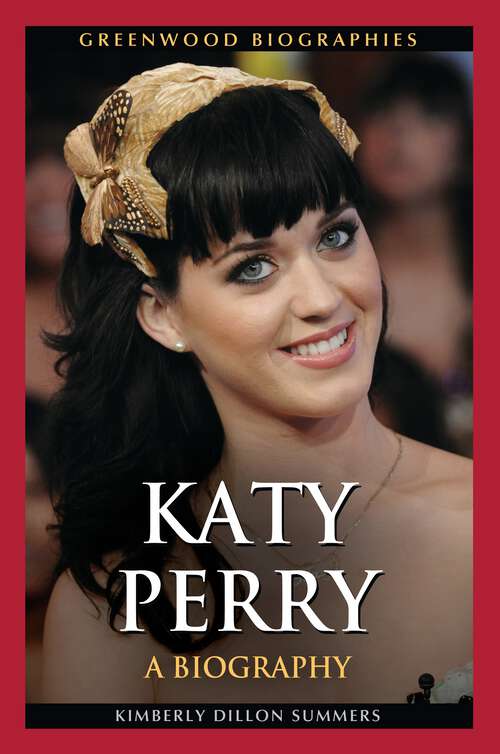 Book cover of Katy Perry: A Biography (Greenwood Biographies)