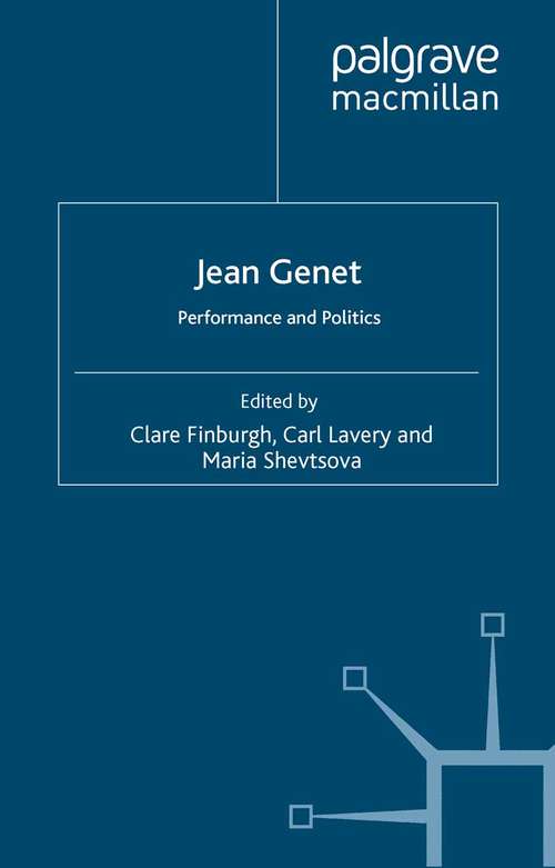 Book cover of Jean Genet: Performance and Politics (2006)