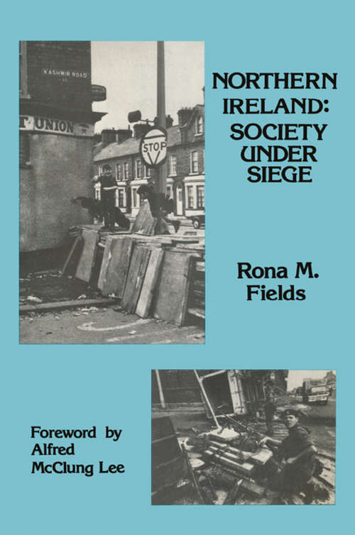 Book cover of Northern Ireland: Society Under Siege
