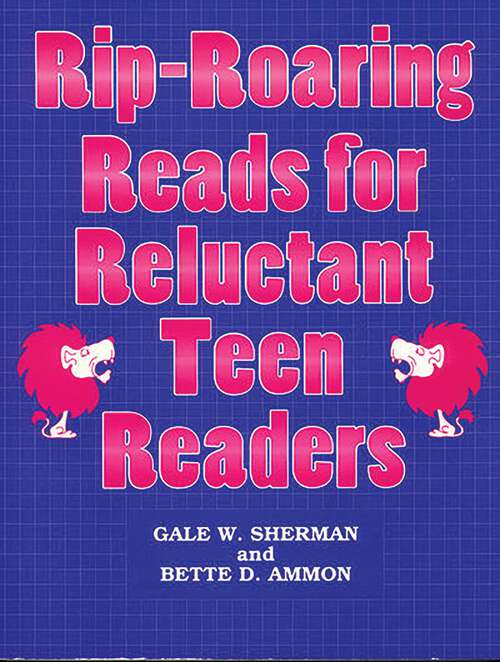 Book cover of Rip-Roaring Reads for Reluctant Teen Readers (Non-ser.)