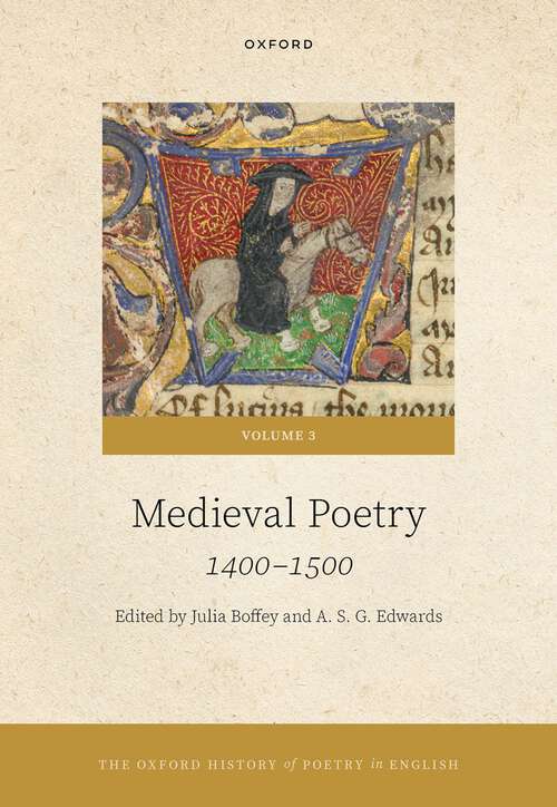Book cover of The Oxford History of Poetry in English: Volume 3. Medieval Poetry: 1400-1500 (Oxford History of Poetry in English)