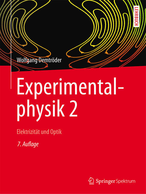 Book cover of Experimentalphysik 2: Elektrizität und Optik (7. Aufl. 2017) (Springer-Lehrbuch)