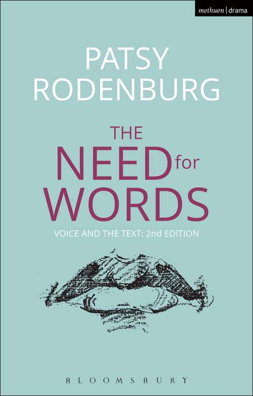 Book cover of The Need for Words: Voice  and the Text (Performance Books)