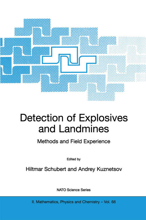 Book cover of Detection of Explosives and Landmines: Methods and Field Experience (2002) (NATO Science Series II: Mathematics, Physics and Chemistry #66)