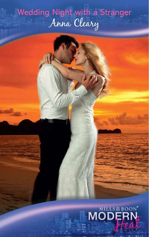 Book cover of Wedding Night with a Stranger (ePub First edition) (Mills And Boon Modern Heat Ser. #2)