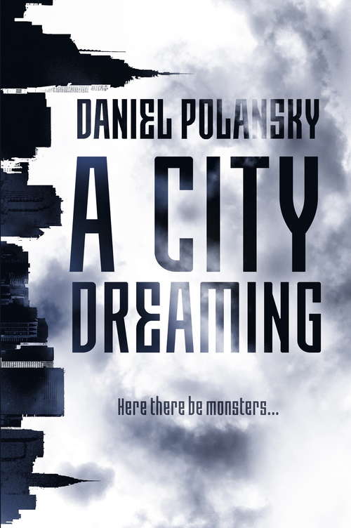 Book cover of A City Dreaming: A Novel