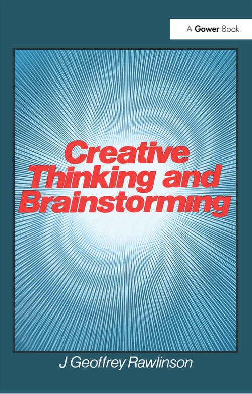 Book cover of Creative Thinking and Brainstorming