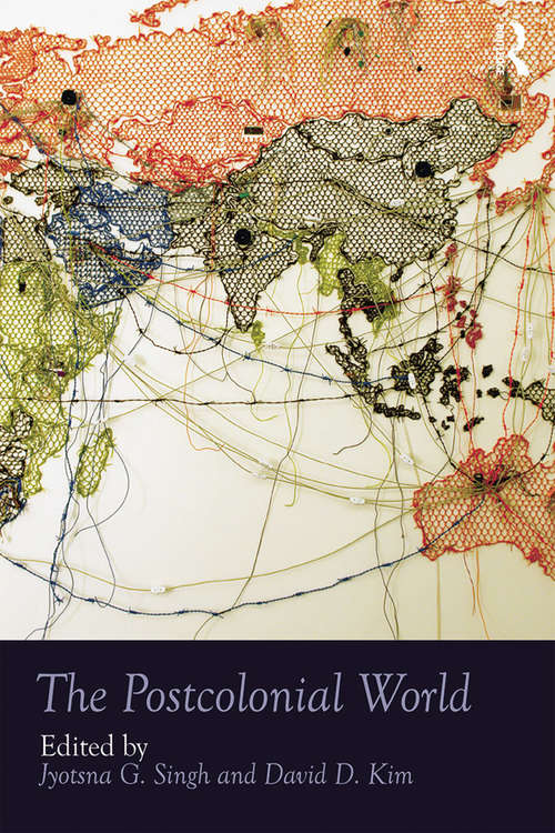 Book cover of The Postcolonial World (Routledge Worlds)